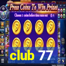 club 77